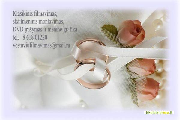 Vestuvių filmavimas su montavimo darbais ir dvd