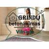 Grindu betonavimas vilniuje, betonavimo darbai